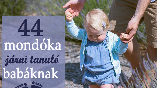 44 mondóka totyogóknak: jártató, lépegető, állítgató, ugráltató, lábjáték versikék lábtornához, járni tanuláshoz