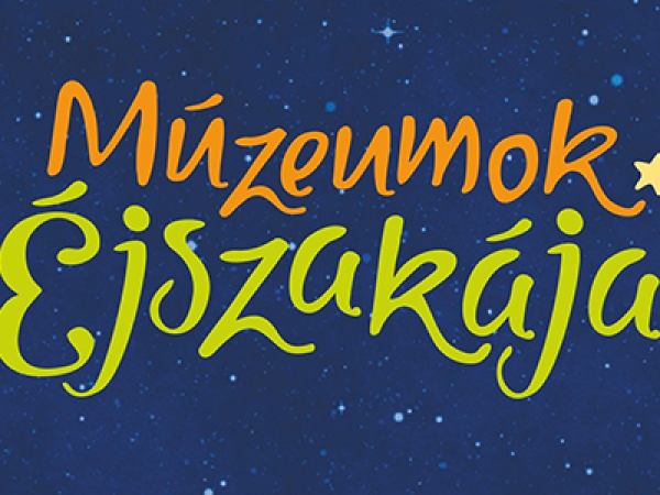 Múzeumok éjszakája 2016 - 40 izgalmas gyermekprogram Budapesten és vidéken