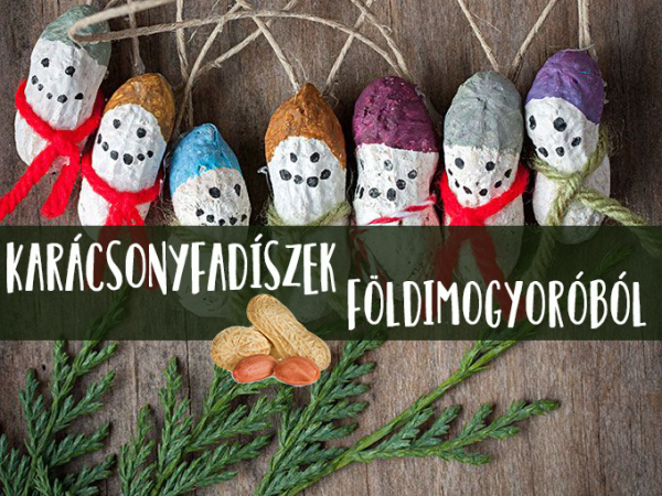 Karácsonyfadísz földimogyoróból: filléres, cuki dekoráció, amit a gyerekkel is elkészíthetsz! - Lépésről lépésre leírással
