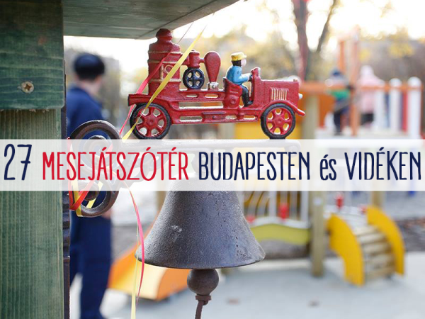 Fotók: Ilyen lett a tűzoltós játszótér Budapesten! - Plusz 26 mesejátszótér és különleges játszótér a fővárosban és vidéken