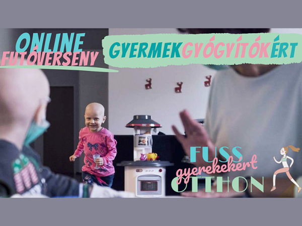 Virtuális futóverseny a daganatos gyermekekért! - Így segítheted egy otthoni futással a Gyermekgyógyítók munkáját