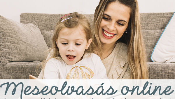 Meseolvasás online: 3 szuper ötlet, ha rábíznád az esti mese olvasását másra - és már unod is az otthoni mesekönyveket