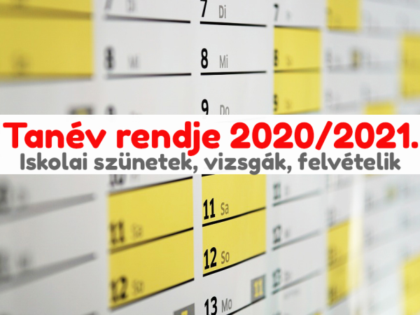 2020/2021-as tanév tervezett rendje: Mikor lesz őszi szünet, téli szünet, tavaszi szünet, érettségi, középiskolai felvételi?