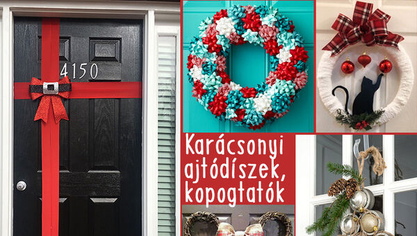 Karácsonyi ajtódíszek, kopogtatók: 25 különleges ötlet a bejárató ajtó ünnepi dekorálására