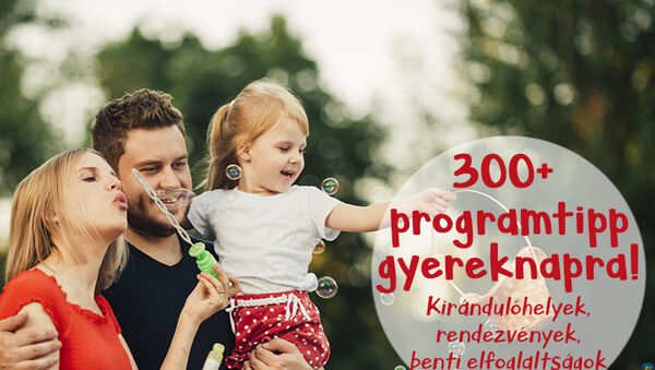 Gyereknap 2022: A legjobb programok a május 28-29-ei hétvégére - Ide mehettek, akár jó, akár rossz idő lesz