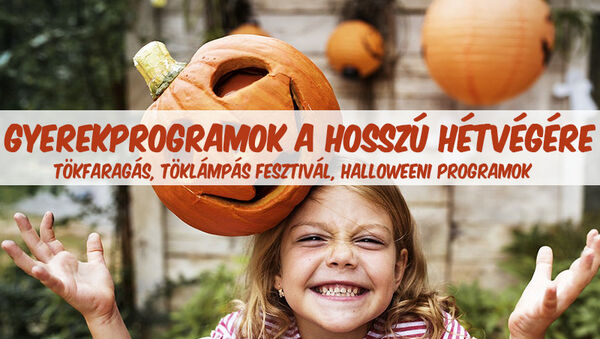 Halloween gyerekprogramok a hosszú hétvégére 2022: Töklámpás fesztivál, tökfaragás, Állatkerti Halloween