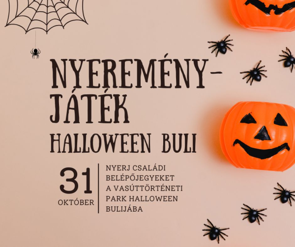 NYEREMÉNYJÁTÉK: Halloween buli családi belépőjegyek a Vasúttörténeti Parkba