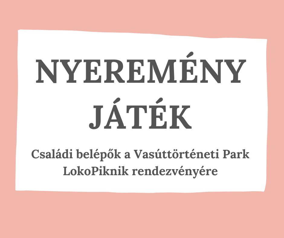 Nyerj családi belépőjegyet a LokoPiknikre!