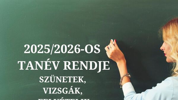 Itt a 2025/2026-os tanév rendje - szünetek, vizsgák, felvételik, beiratkozások
